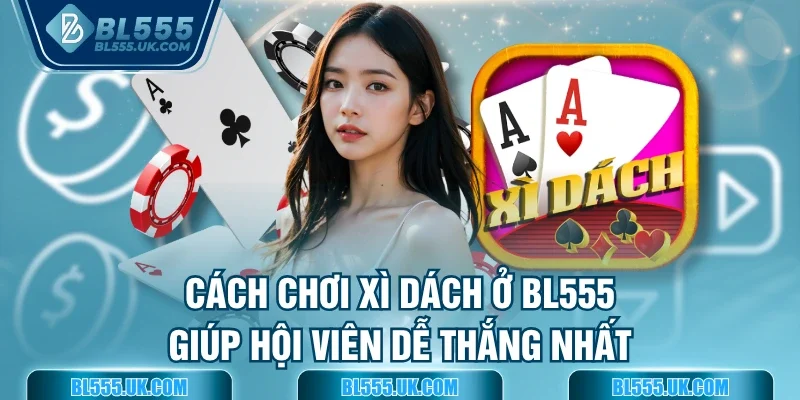 Cách chơi xì dách