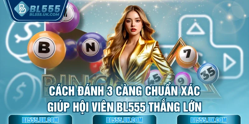 Cách đánh 3 càng